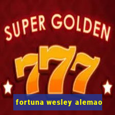 fortuna wesley alemao